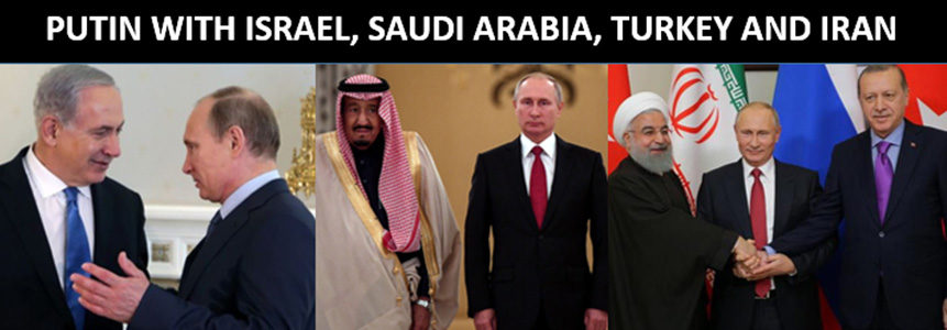 Putin, Israel, Saudi, Turkey, Iran