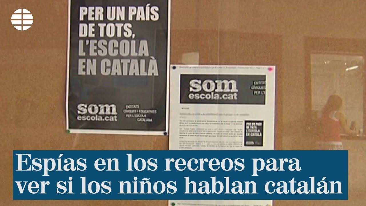 El gobierno autonómico separatista permite espías en los recreos para comprobar si los niños hablan catalán