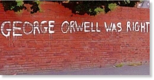 Orwell was right
