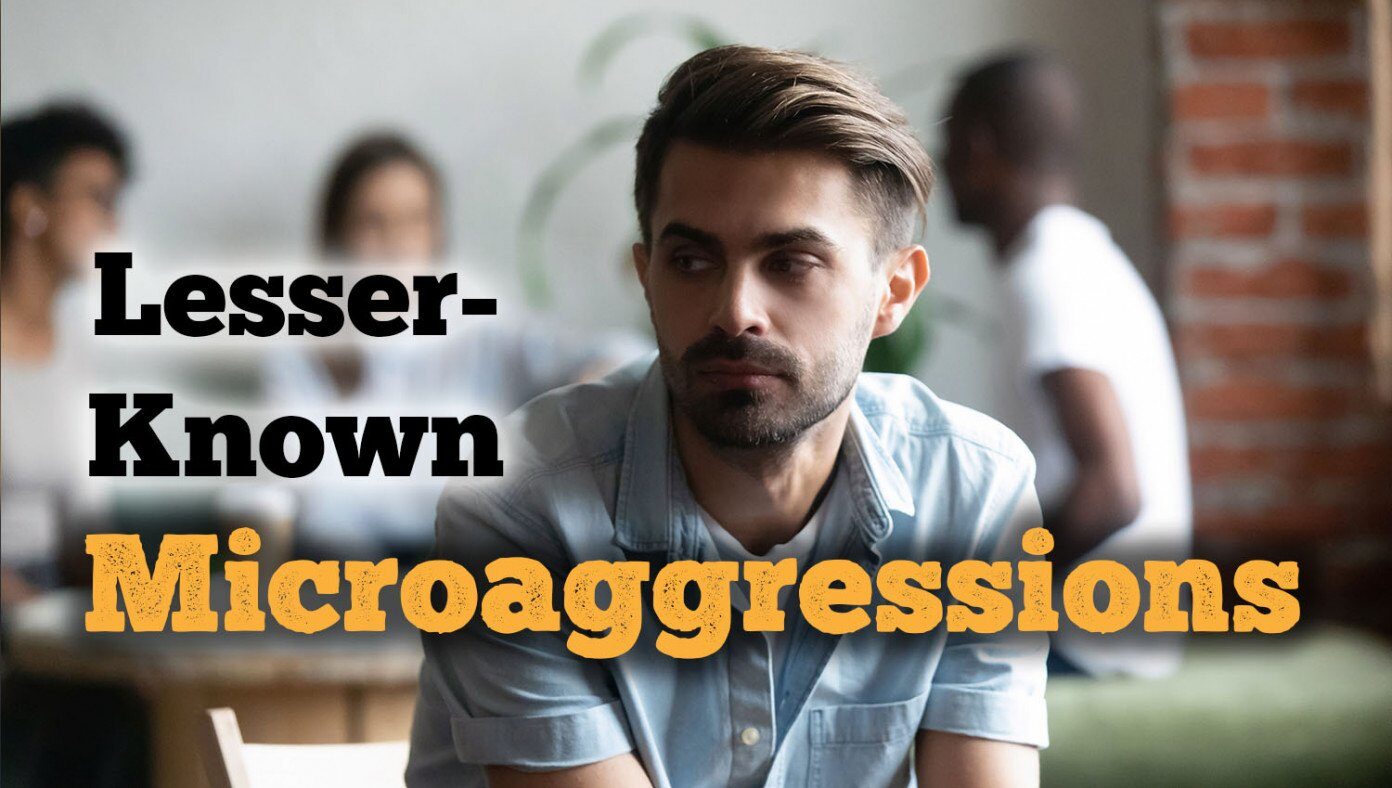 lesser-known microagressions