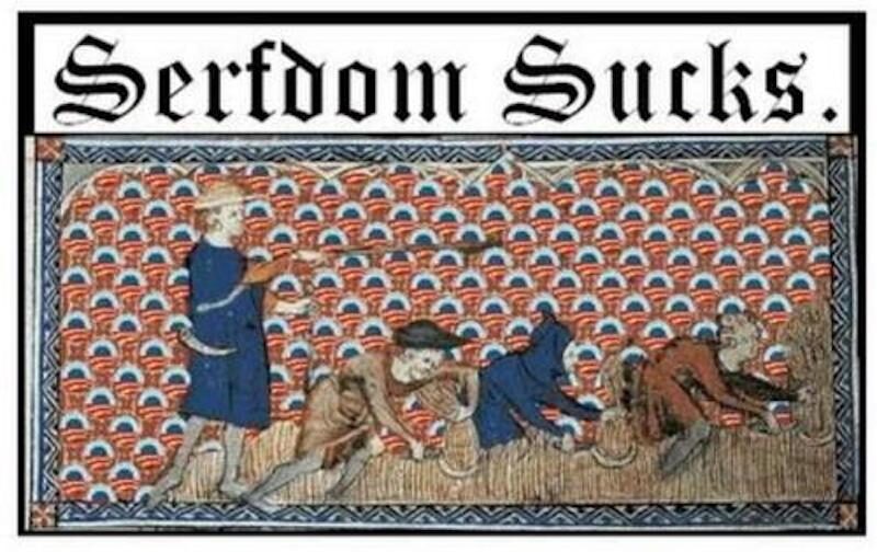 serfdom sucks